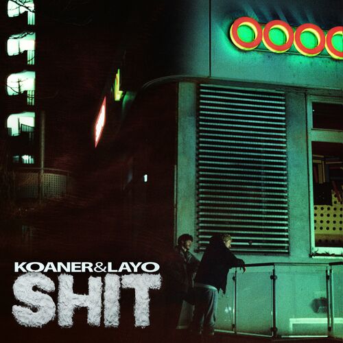 Layo & Koaner - SHIT